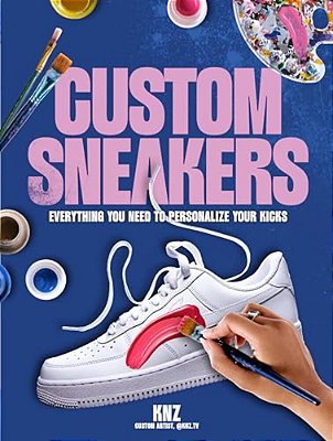 Custom Sneakers: Everything You Need To Personalize Your Kicks-..