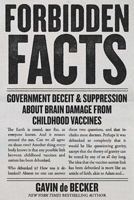 Forbidden Facts: Government Deceit & Suppression About Brain Damage From Childhood Vaccines-..