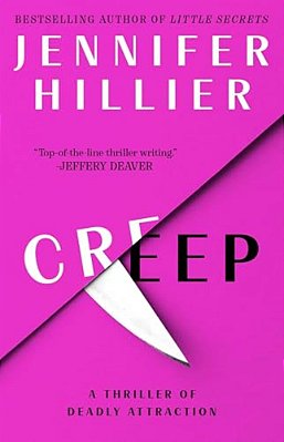 Creep: A Thriller Of Deadly Attraction-..