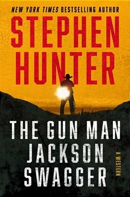 The Gun Man Jackson Swagger: A Western-..