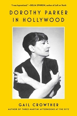 Dorothy Parker In Hollywood-..