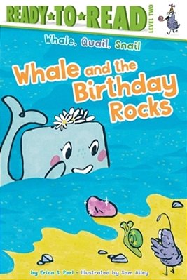 Whale And The Birthday Rocks: Ready-To-read Level 2-..