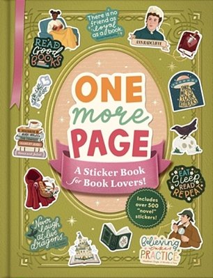 One More Page: A Sticker Book For Book Lovers!-..