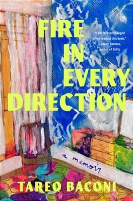 Fire In Every Direction: A Memoir-..