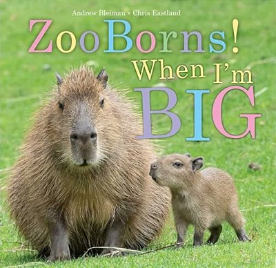 Zooborns! When I'm Big-..
