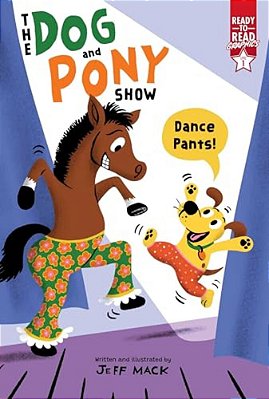 Dance Pants!: Ready-To-read Graphics Level 1-..