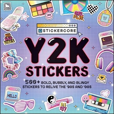 Y2k Stickers: 500+ Bold, Bubbly, And Blingy Stickers To Relive The '90S And '00S-..