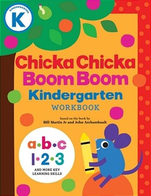 Chicka Chicka Boom Boom Kindergarten Workbook: Writing Practice For Tracing, Counting, Shapes, Problem Solving, And Thinking Skills For Ages 4-6-..