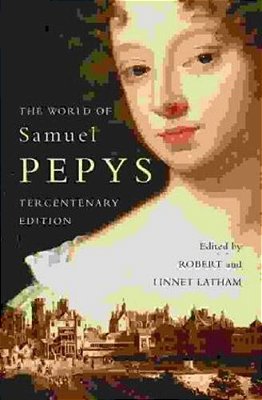 The World Of Samuel Pepys: A Pepys Anthology-..