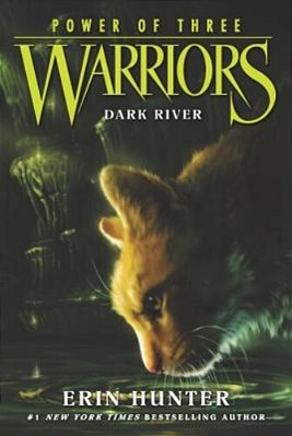 Warriors: Power Of Three #2: Dark River-..