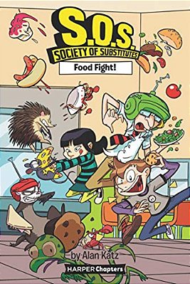 S. O. S.: Society Of Substitutes #3: Food Fight!-..