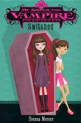 My Sister The Vampire #1: Switched-..