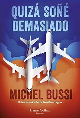 Quizá Soñé Demasiado-..