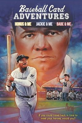 Baseball Card Adventures 3-Book Box Set: Honus & Me, Jackie & Me, Babe & Me-..
