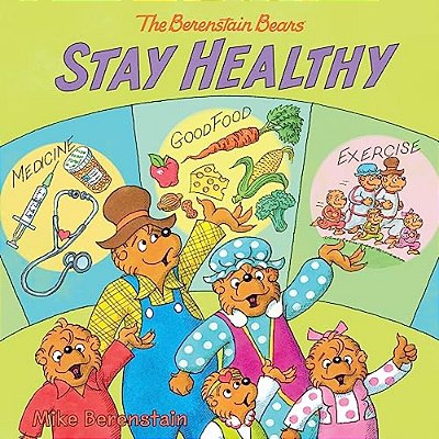 The Berenstain Bears Stay Healthy-..