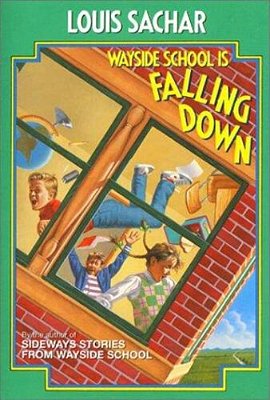 Wayside School Is Falling Down-..