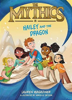 The Mythics #2: Hailey And The Dragon-..