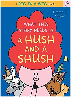 What This Story Needs Is A Hush And A Shush-..