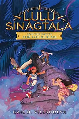 Lulu Sinagtala And The Battle For The Realms-..