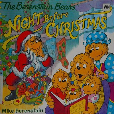 The Berenstain Bears' Night Before Christmas: A Christmas Holiday Book For Kids-..