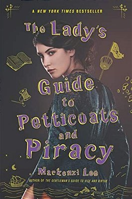 The Lady's Guide To Petticoats And Piracy-..