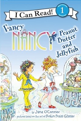 Fancy Nancy: Peanut Butter And Jellyfish-..