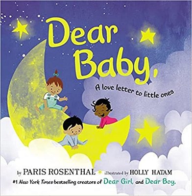 Dear Baby: A Love Letter To Little Ones-..