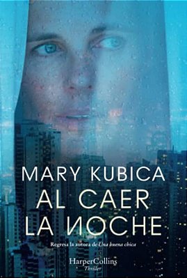 Al Caer La Noche (When The Lights Go Out - Spanish Edition)-..