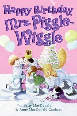 Happy Birthday, Mrs. Piggle-Wiggle-..