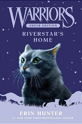 Warriors Super Edition: Riverstar's Home-..