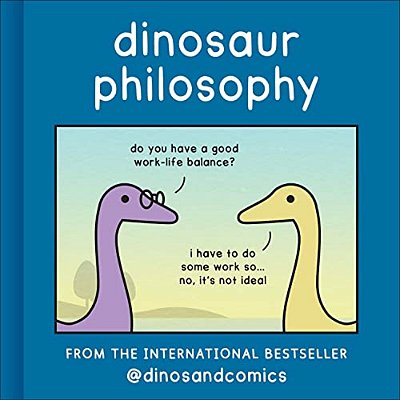 Dinosaur Philosophy-..
