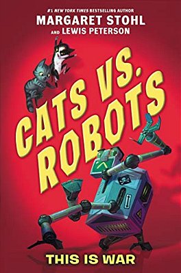 Cats Vs. Robots: This Is War-..