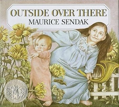 Outside Over There: A Caldecott Honor Award Winner-..
