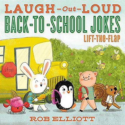 Laugh-Out-loud Back-To-school Jokes: Lift-The-flap-..