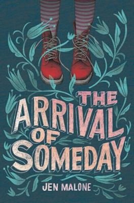 The Arrival Of Someday-..