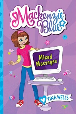 Mackenzie Blue #4: Mixed Messages-..