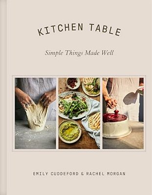 Kitchen Table: Simple Things Made Well-..