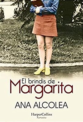 El Brindis De Margarita (Margarita's Toast - Spanish Edition)-..