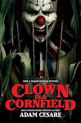 Clown In A Cornfield Movie Tie-In Edition-..
