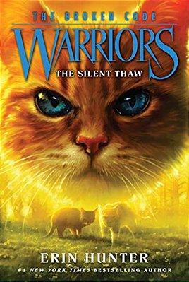 Warriors: The Broken Code #2: The Silent Thaw-..
