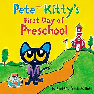 Pete The Kitty's First Day Of Preschool-..