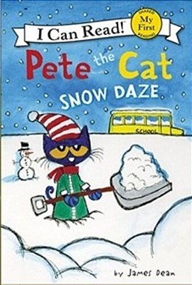 Pete The Cat: Snow Daze: A Winter And Holiday Book For Kids-..