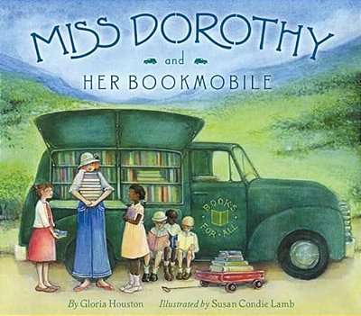 Miss Dorothy And Her Bookmobile-..