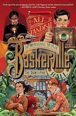 The Improbable Tales Of Baskerville Hall Book 2: The Sign Of The Five-..