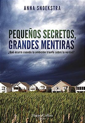 Pequeños Secretos, Grandes Mentiras (Little Secrets - Spanish Edition)-..