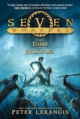 Seven Wonders Book 3: The Tomb Of Shadows-..