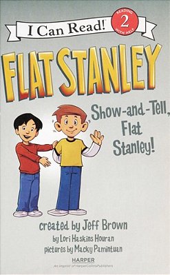 Flat Stanley: Show-And-tell, Flat Stanley!-..