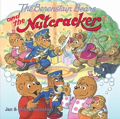 The Berenstain Bears And The Nutcracker: A Christmas Holiday Book For Kids-..