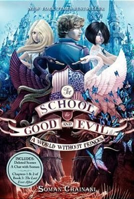 The School For Good And Evil #2: A World Without Princes: Now A Netflix Originals Movie-..