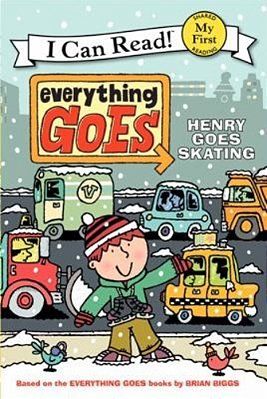 Everything Goes: Henry Goes Skating-..